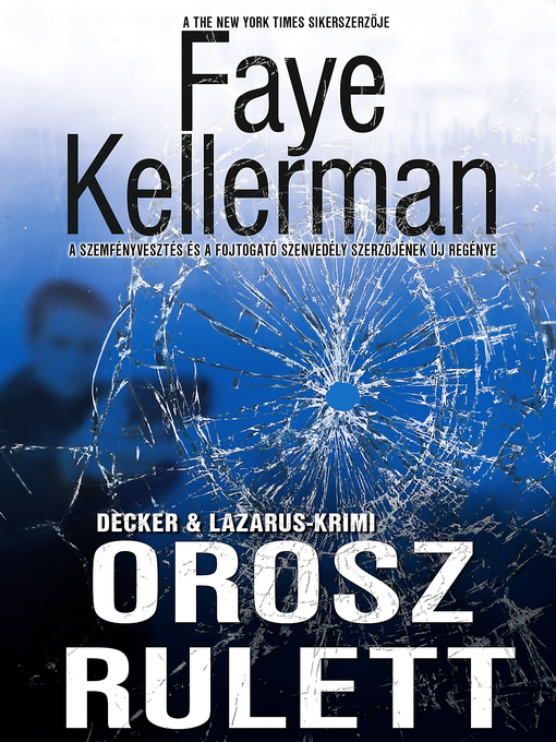 Title details for Orosz rulett (Peter Decker és Rina Lazarus 20.) by Faye Kellerman - Available